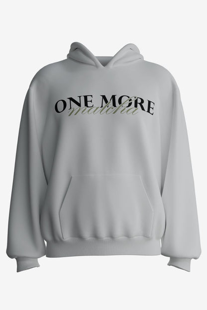 ONE MORE MATCHA OVERSIZED UNISEX HOODIE - Shade Of You